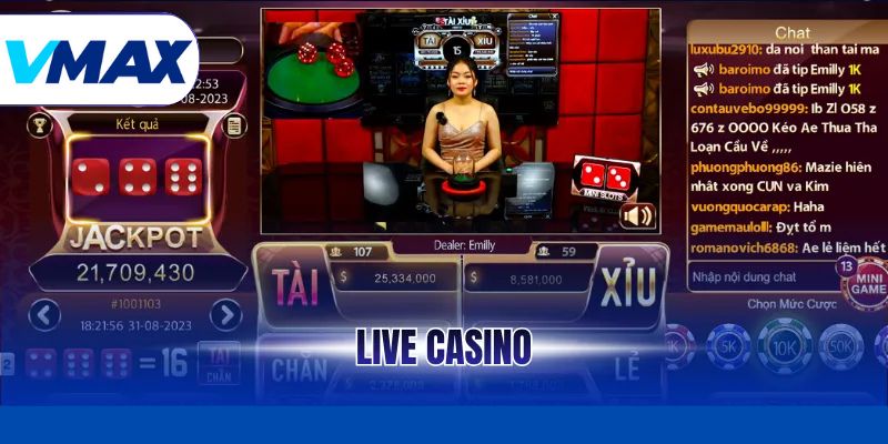 Live Casino – Trực Tiếp Chân Thực Cho Người Chơi Tại Vmax 1 Live Casino – Trực Tiếp Chân Thực Cho Người Chơi Tại Vmax